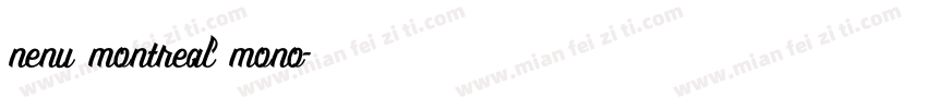 nenu montreal mono字体转换